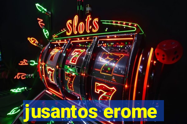 jusantos erome